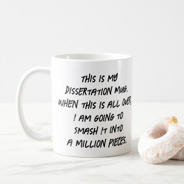 Das ist meine Dissertation-Tasse Kaffeetasse (Mit Donut)