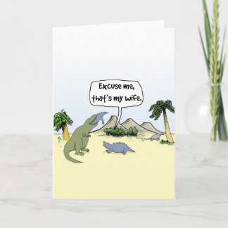 "Das ist meine Ehefrau!" Funny Dinosaur Greetings Karte