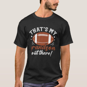 Das ist meine Enkelin da draußen Football Lover Fa T-Shirt