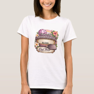 Das ist meine Enkelin da draußen Pickleball-Gesche T-Shirt