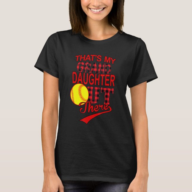 Das ist meine Enkelin da draußen Softball Nana als T-Shirt (Vorderseite)
