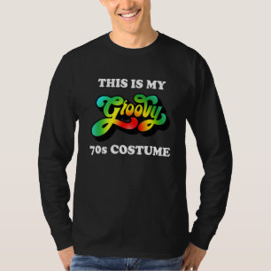 Das ist meine Groovy 70er Kostümdisco T-Shirt