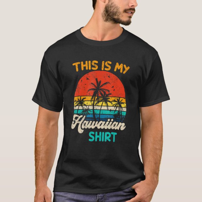 Das ist meine hawaiianische Aloha Hawaii für Männe T-Shirt (Vorderseite)