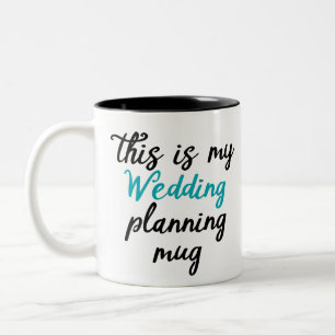 Das ist meine Hochzeitsplanung Tasse