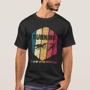DAS IST MEINE KLEINE MOTIVIERUNG T-Shirt