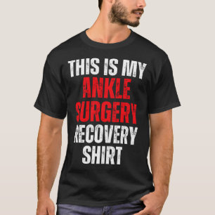 Das ist meine Knöchel Operation Erholung gebrochen T-Shirt