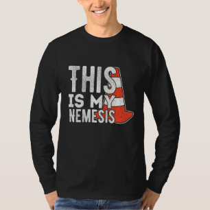 Das ist meine Nemesis I Cone Racing Autocross T-Shirt