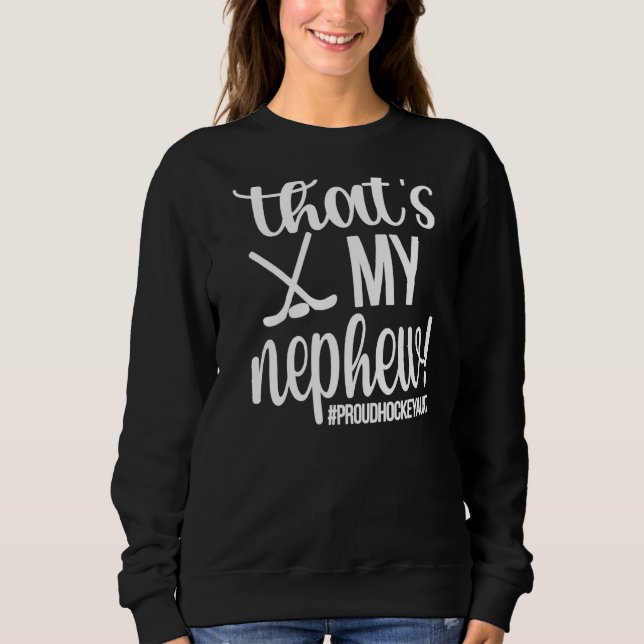 Das ist meine Nephew-Stolz-Eishockey-Tante Sweatshirt (Vorderseite)