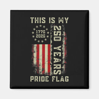 Das ist meine Pride-Flagge 250 Jahre 1776-2026 250 Magnet