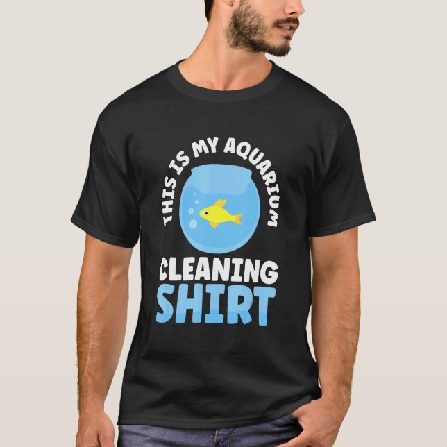 Das ist meine Reinigung des Aquariums T-Shirt (Vorderseite)