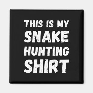 Das ist meine Schlangenjagd Shirt Hunter Handler H Magnet