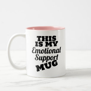 Das ist meine Tasse zur emotionalen Unterstützung 