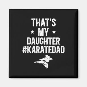 Das ist meine Tochter Karate Vater Karate Vater Magnet