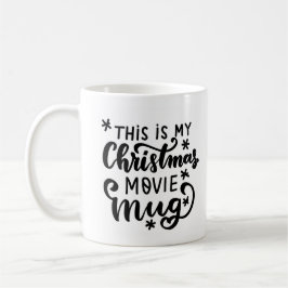 Das ist meine Weihnachts-Film-Tasse Kaffeetasse
