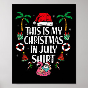 Das ist meine Weihnachtszeit im Juli Shirt Männer Poster