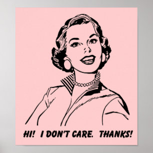 Das ist mir egal! Danke! Funny Poster Sign