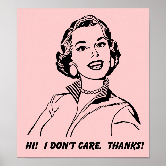 Das ist mir egal! Danke! Funny Poster Sign (Vorne)