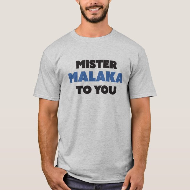 Das ist MISTER Malaka für dich! Griechisch T-Shirt (Vorderseite)