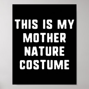 Das ist Mutter Natur Kostüm Halloween Einfach Kind Poster