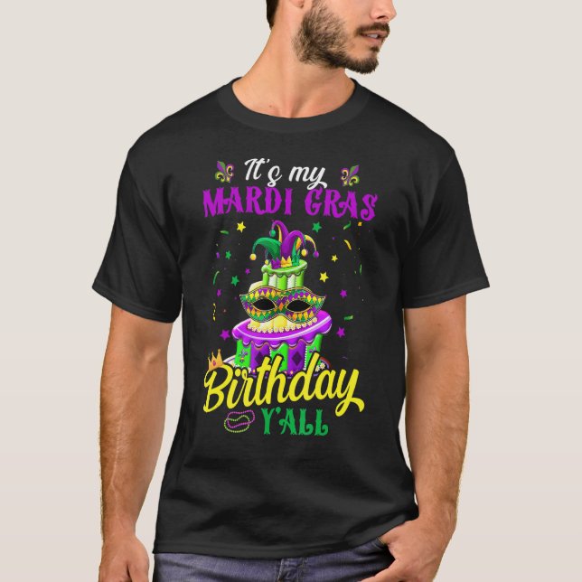 Das ist My Mardi Gras Birthday Y'all Party Masquer T-Shirt (Vorderseite)