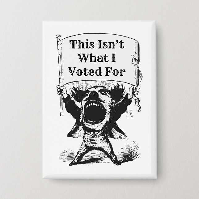 Das ist nicht das, wofür ich gestimmt habe button (Vorderseite)