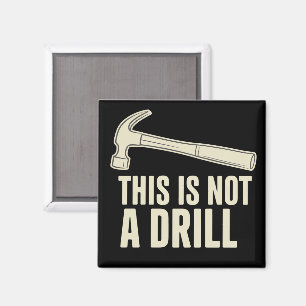 Das ist nicht ein Bohrhammer Humor Lustiger Vater- Magnet