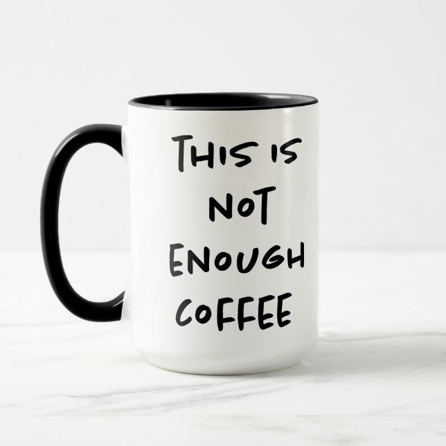 Das ist nicht genug Kaffee Tasse (Links)
