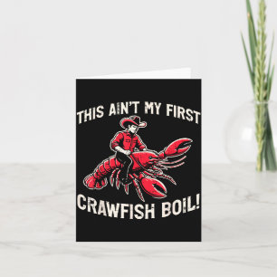 Das ist nicht mein erster Crawfish-Kochkessel Kreb Karte