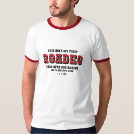 Das ist nicht mein erstes Roadeo-Ringer-T-Shirt T-Shirt