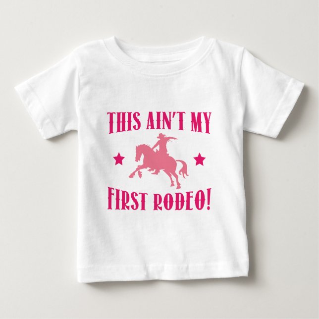 Das ist nicht mein erstes Rodeo! Baby T-shirt (Vorderseite)
