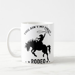 Das ist nicht mein erstes Rodeo Western Country So Kaffeetasse