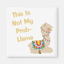 Das ist nicht mein Probllama Llama Magnet