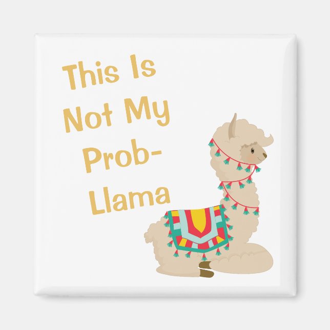 Das ist nicht mein Probllama Llama Magnet (Vorne)