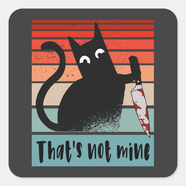 Das ist nicht meine, Unschuldige Katze mit Messer  Quadratischer Aufkleber (Vorderseite)