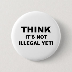 Das ist noch nicht illegal! button