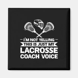 Das ist nur mein Lacrosse Coach Voice Lacrosse Magnet