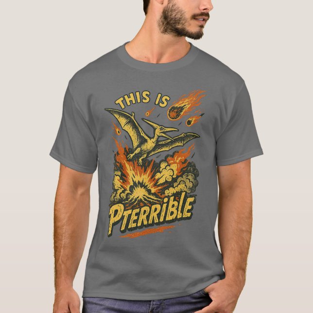 Das ist Pterrible T-Shirt (Vorderseite)
