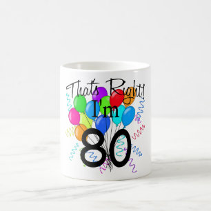 Das ist Recht, das ich 80 - Geburtstag bin Kaffeetasse