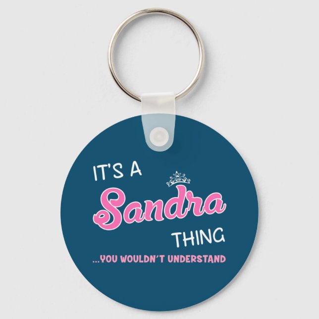 Das ist Sandra, was man nicht verstehen würde Schlüsselanhänger (Vorderseite)