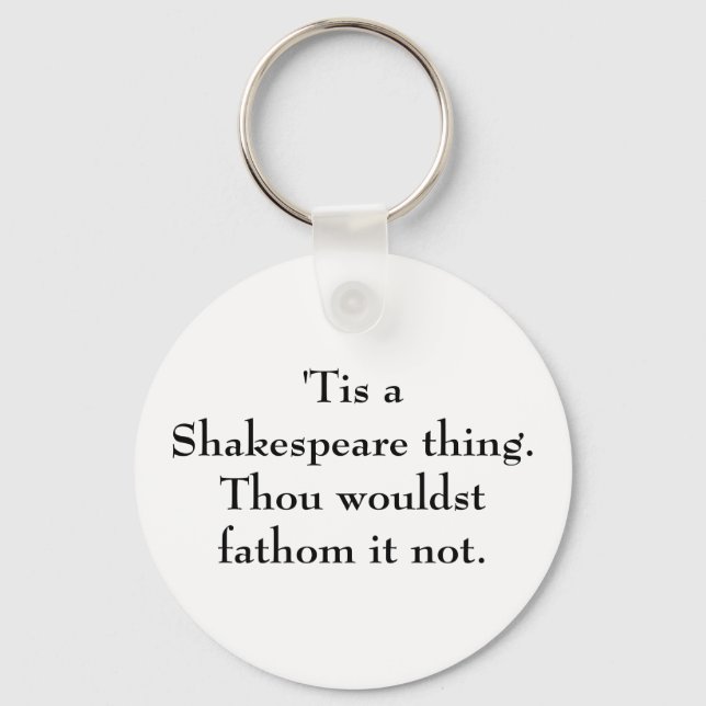 Das ist Shakespeare-Ding. Schlüsselanhänger (Vorderseite)