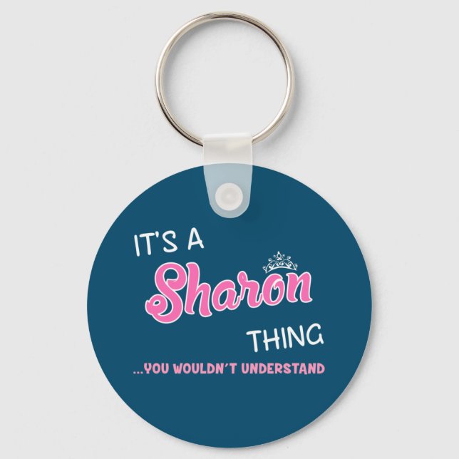 Das ist Sharon, was man nicht verstehen würde Schlüsselanhänger (Vorderseite)