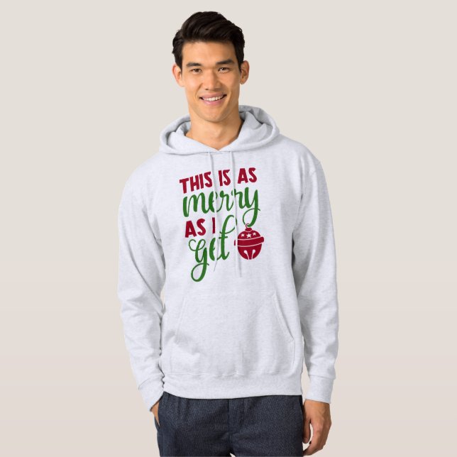 Das ist so froh wie ich bekomme - sonnige Weihnach Hoodie (Vorne ganz)