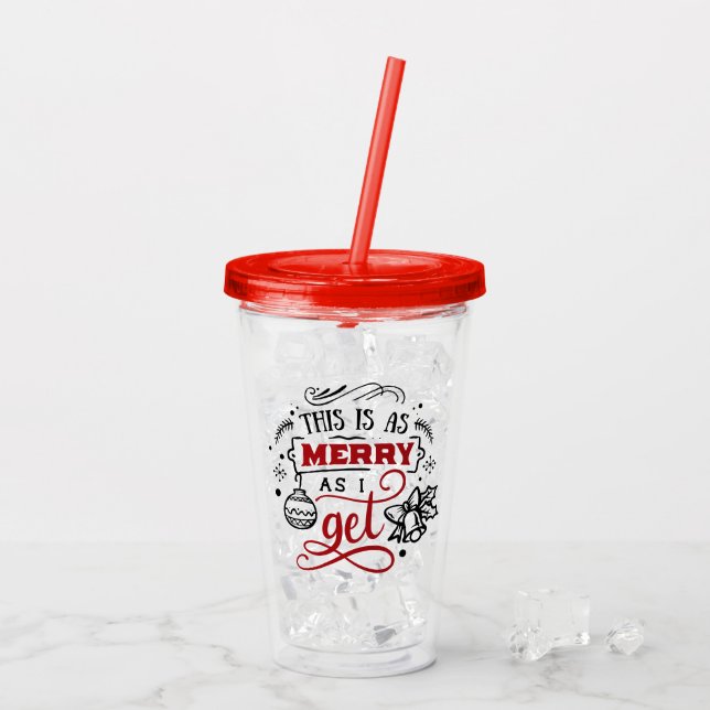 Das ist so froh, wie ich bekomme | Weihnachts-Spaß Acryltrinkbecher (Rückseite Ice)