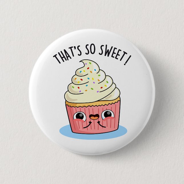 Das ist so süßer, sonniger Sprinkler Cupcake Pun Button (Vorderseite)