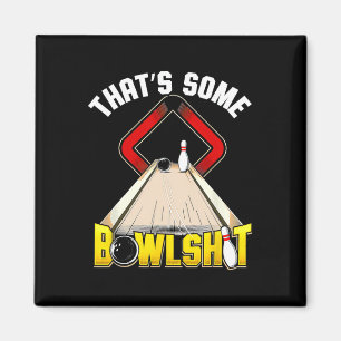 Das ist Some Bowl Bowling Lustig  Magnet
