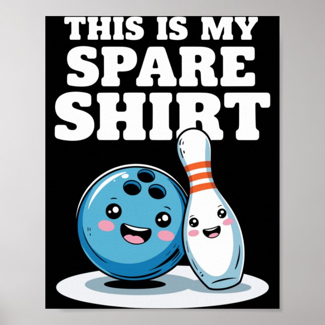 Das ist Spare Bowling Lustiger Bowler Männer Fraue Poster (Vorne)