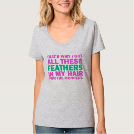 Das ist, warum ich alle diese Federn in meinem T-Shirt