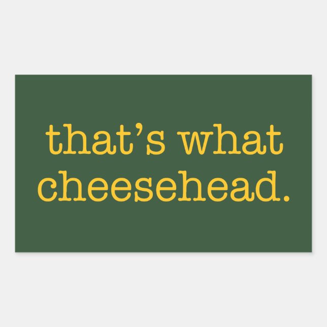 Das ist, was Cheesehead Rechteckiger Aufkleber (Vorderseite)