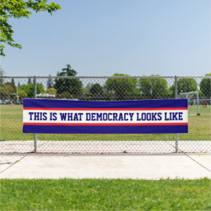 Das ist, was Demokratie aussieht Protest Banner