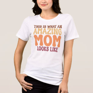 Das ist, was eine unglaubliche Mutter aussieht Lus Tri-Blend Shirt